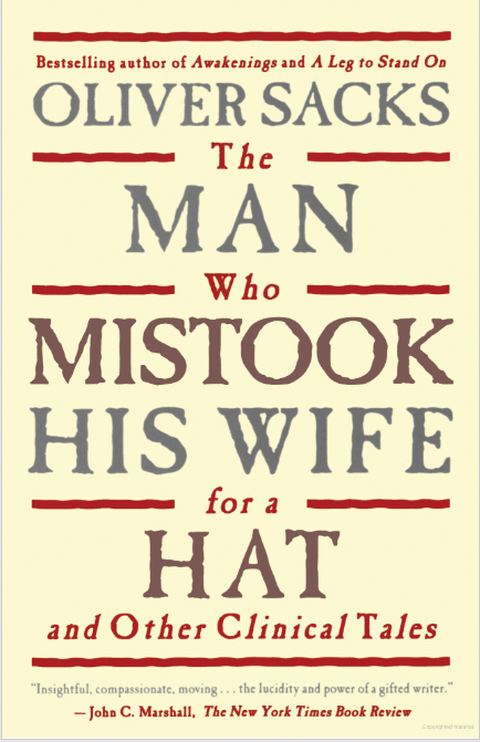 The Man Who Mistook His Wife for a Hat