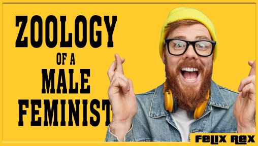 Zoologist Explains Male Feminists