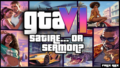 Is GTA 6 Satire or a Demographic Sermon?
